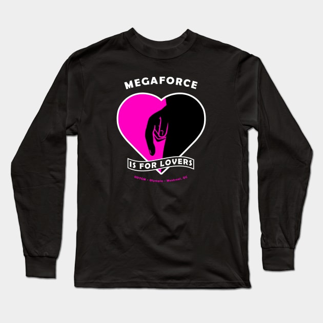 Megaforce Is For Lovers Long Sleeve T-Shirt by How Did This Get Made?